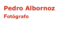 Pedro Albornoz
Fotógrafo
